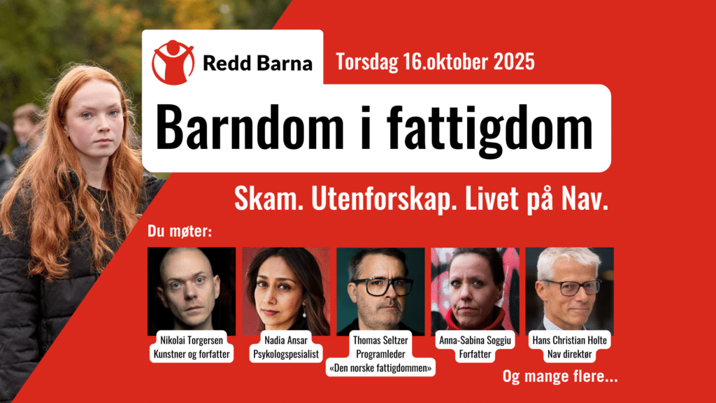 Rødt banner med bilde av en ungdom som ser rett i kamera. På banneret står det bandom i fattigdom. Skam. Utenforskap. Livet i NAV. Under er det bilder av Thomas Seltzer, Nadia Ansar, Nikolai Torgersen, Anna-Sabina Soggiu, Hans Christian Holte.