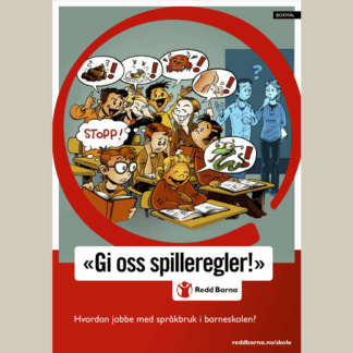 Gi oss spilleregler – Hvordan jobbe med språkbruk i barneskolen?